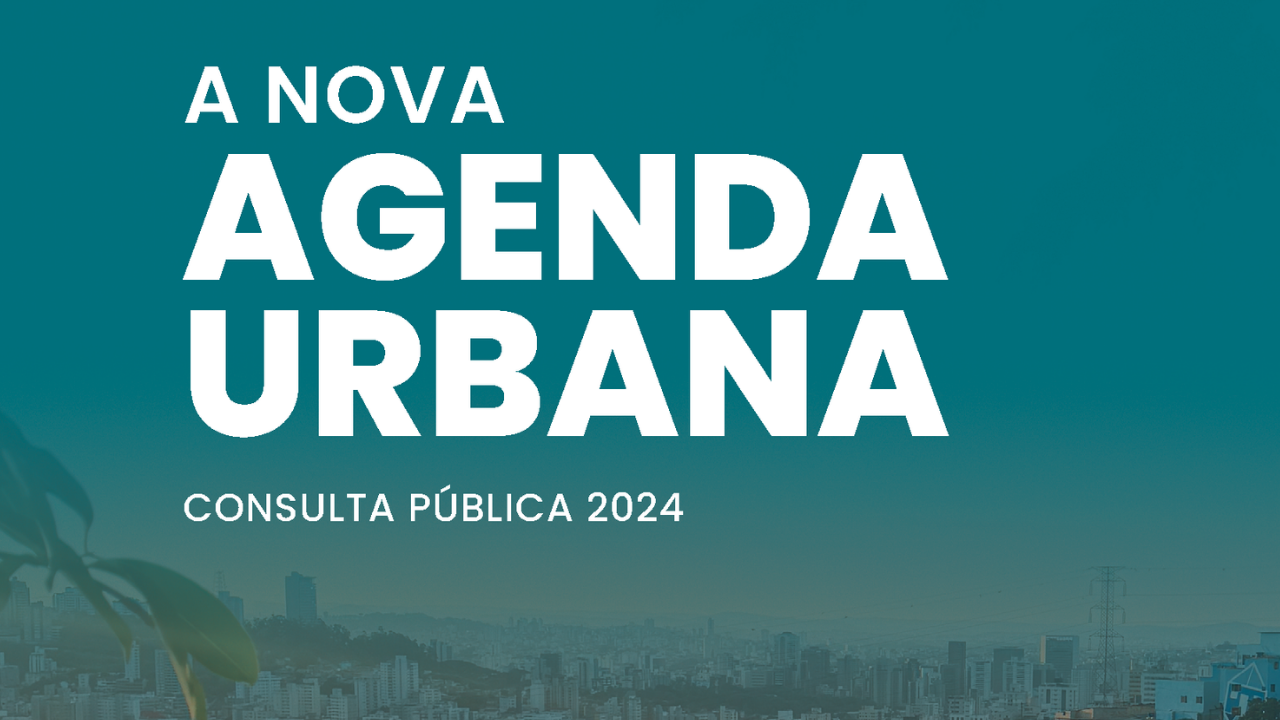 #PraCegoVer Banner com fundo verde mostra os dizeres abaixo: A nova agenda urbana - consulta pública 2024